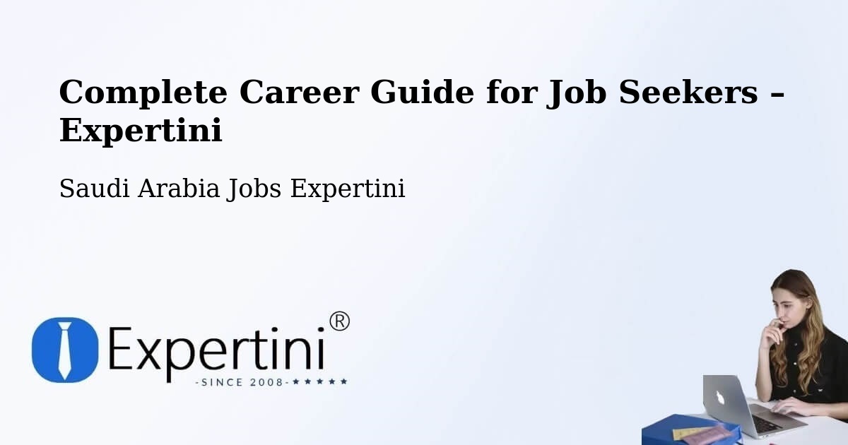 Career Guide for Job Seekers – Al Jami`Ah - Al Jami`Ah, Saudi Arabia Jobs Expertini