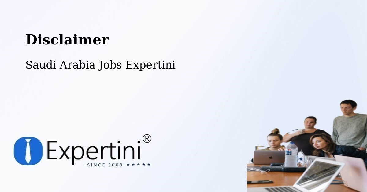 Disclaimer – Al Jami`Ah - Saudi Arabia Jobs Expertini