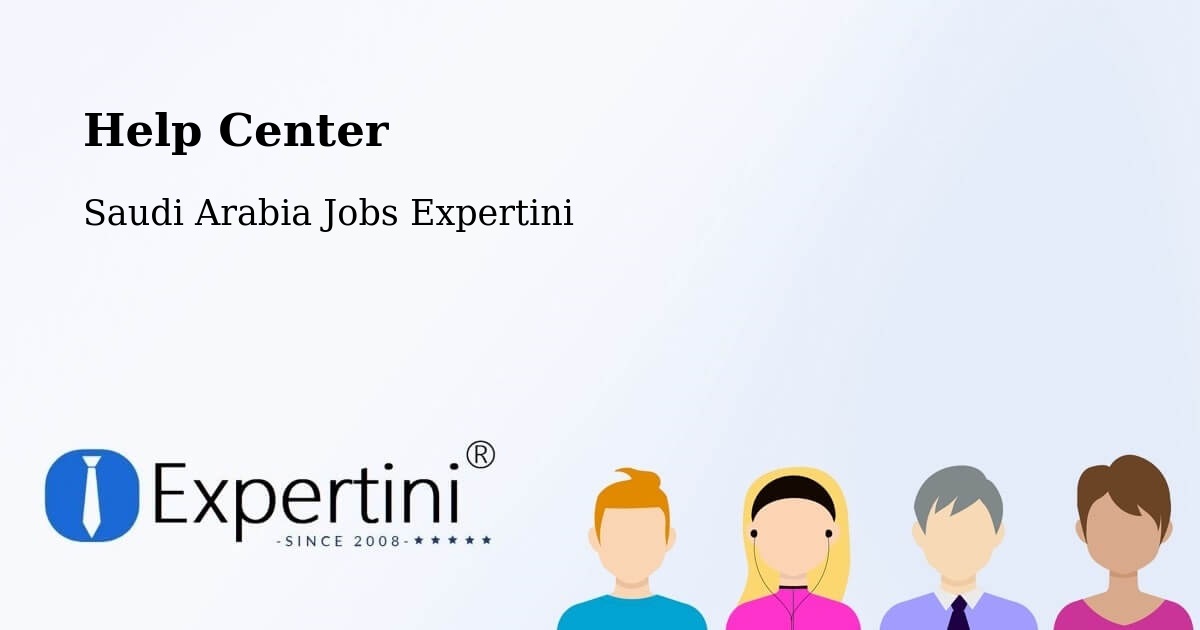 Help Center – Al Jami`Ah - Saudi Arabia Jobs Expertini